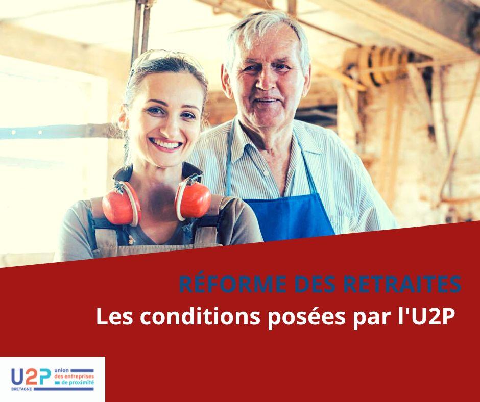 Réforme des retraites Les conditions posées par l'U2P
